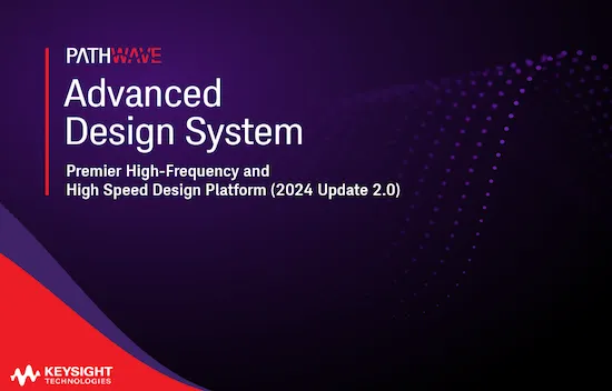 PathWave Advanced Design System (ADS) 2024 Update 2.0 poster highlighting premier high-frequency and high-speed design platform.