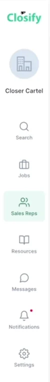 Closify sidebar menu with options including Search, Jobs, Sales Reps, Resources, Messages, Notifications, and Settings.