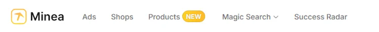 Minea navigation interface with accessible menus for Ads, Shops, Products, Magic Search, Success Radar, and more